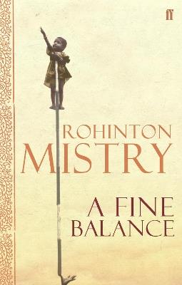 A Fine Balance: The epic modern classic - Rohinton Mistry - cover