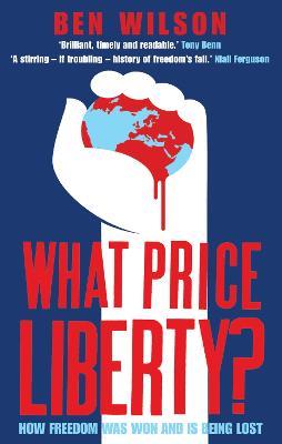 What Price Liberty? - Ben Wilson - cover