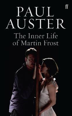 The Inner Life of Martin Frost - Paul Auster - cover