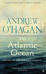 The Atlantic Ocean: Essays on Britain and America