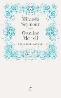 Ottoline Morrell: Life on the Grand Scale - Miranda Seymour - cover