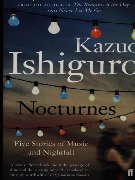 Nocturnes: Five Stories of Music and Nightfall - Kazuo Ishiguro - 4