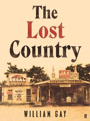 The Lost Country - William Gay - cover