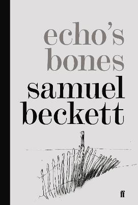 Echo's Bones - Samuel Beckett - cover