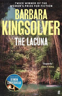 The Lacuna: Author of Demon Copperhead, Winner of the Women’s Prize for Fiction - Barbara Kingsolver - cover