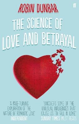 The Science of Love and Betrayal - Robin Dunbar - cover