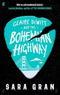 Claire DeWitt and the Bohemian Highway - Sara Gran - cover