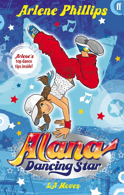 Alana Dancing Star: LA Moves - Arlene Phillips,Pixie Potts - ebook