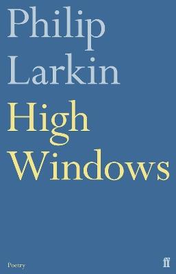 High Windows - Philip Larkin - cover