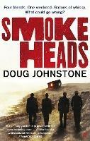 Smokeheads - Doug Johnstone - cover