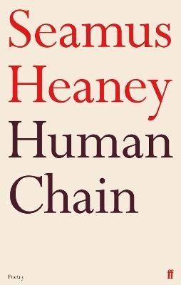 Human Chain - Seamus Heaney - cover
