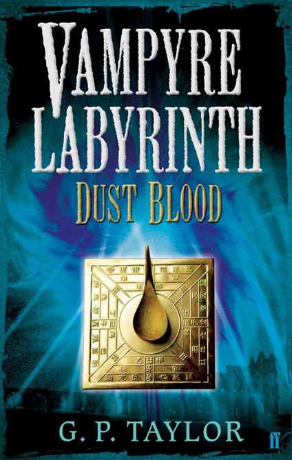 Vampyre Labyrinth: Dust Blood - G. P. Taylor - ebook