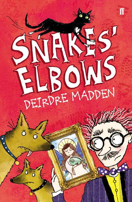 Snakes' Elbows - Deirdre Madden - ebook