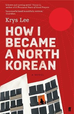 How I Became a North Korean - Krys Lee - cover
