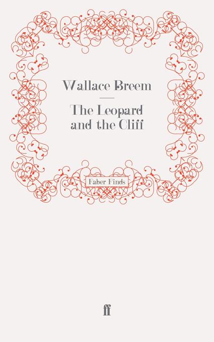 The Leopard and the Cliff - Wallace Breem - ebook