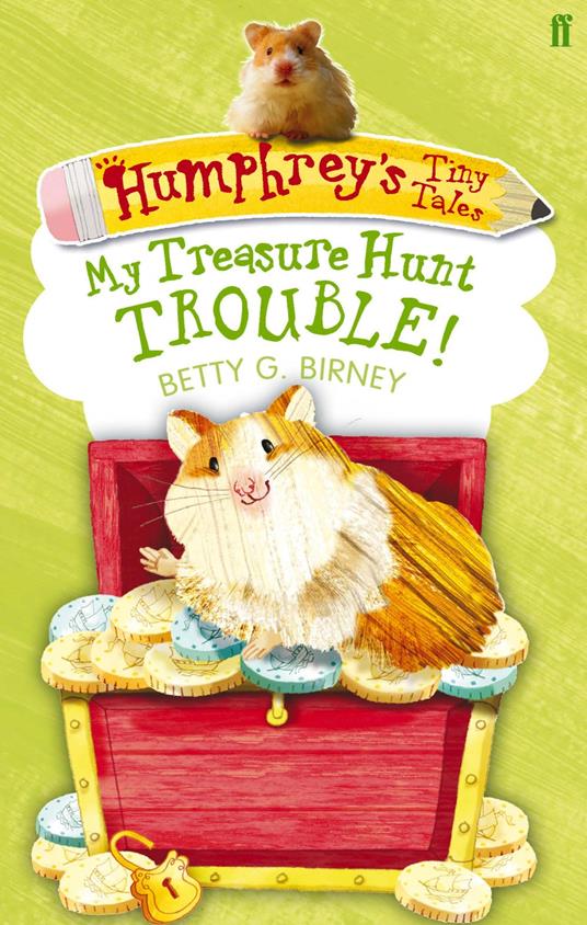 Humphrey's Tiny Tales 5: My Treasure Hunt Trouble! - Betty G. Birney - ebook