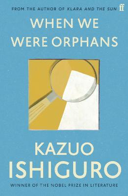 When We Were Orphans - Kazuo Ishiguro - cover