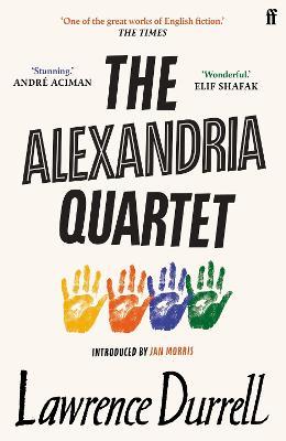 The Alexandria Quartet: Justine, Balthazar, Mountolive, Clea - Lawrence Durrell - cover