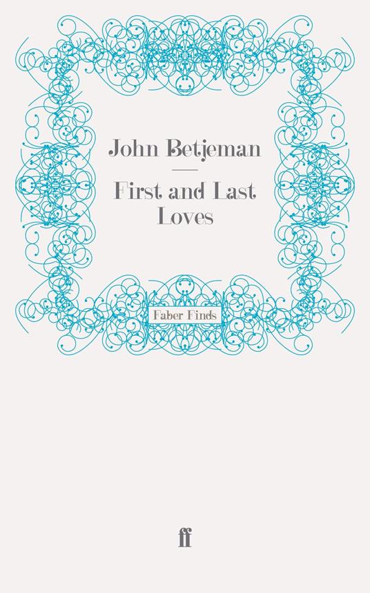 First and Last Loves
