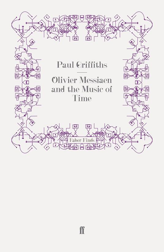 Olivier Messiaen and the Music of Time