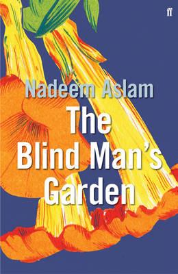 The Blind Man's Garden - Nadeem Aslam - cover