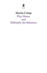 Definitely the Bahamas and Play House