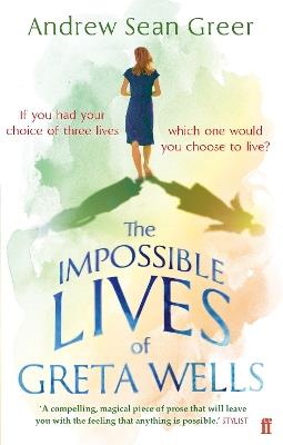 The Impossible Lives of Greta Wells - Andrew Sean Greer - cover