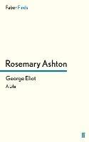 George Eliot: A Life