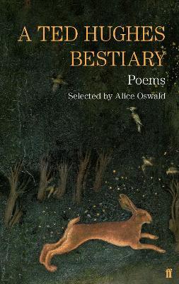 A Ted Hughes Bestiary: Selected Poems - Ted Hughes - cover