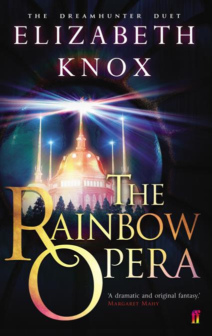 The Rainbow Opera - Elizabeth Knox - ebook