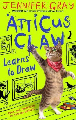 Atticus Claw Learns to Draw - Jennifer Gray - cover