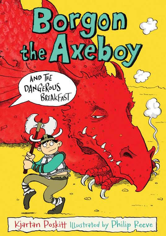 Borgon the Axeboy and the Dangerous Breakfast - Kjartan Poskitt,Philip Reeve - ebook
