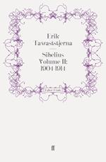 Sibelius Volume II: 1904-1914