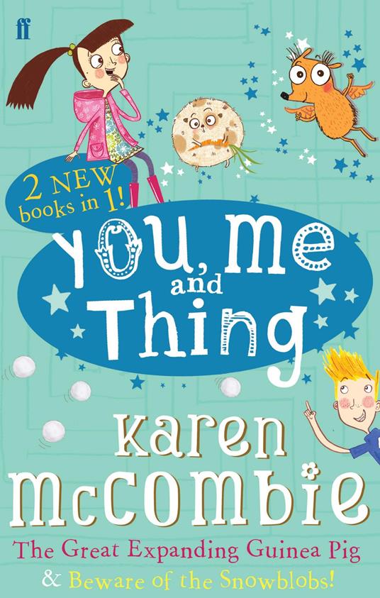 You Me and Thing: The Great Expanding Guinea Pig & Beware of the Snowblobs! - Karen McCombie - ebook