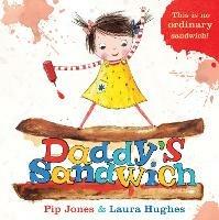 Daddy's Sandwich - Pip Jones - cover