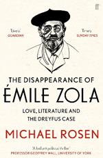 The Disappearance of Émile Zola: Love, Literature and the Dreyfus Case