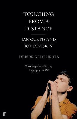 Touching From a Distance - Deborah Curtis - cover