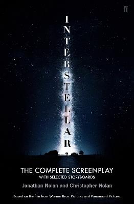Interstellar: The Complete Screenplay With Selected Storyboards - Christopher Nolan,Jonathan Nolan - cover