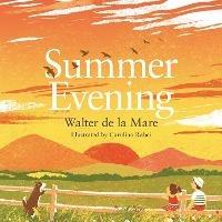 Summer Evening - Walter de la Mare - cover