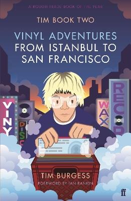 Tim Book Two: Vinyl Adventures from Istanbul to San Francisco - Tim Burgess - cover