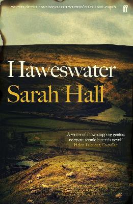 Haweswater: 'A writer of show-stopping genius.' GUARDIAN - Sarah Hall - cover