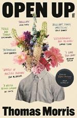 Open Up: 'Extraordinary and original.' Sunday Times