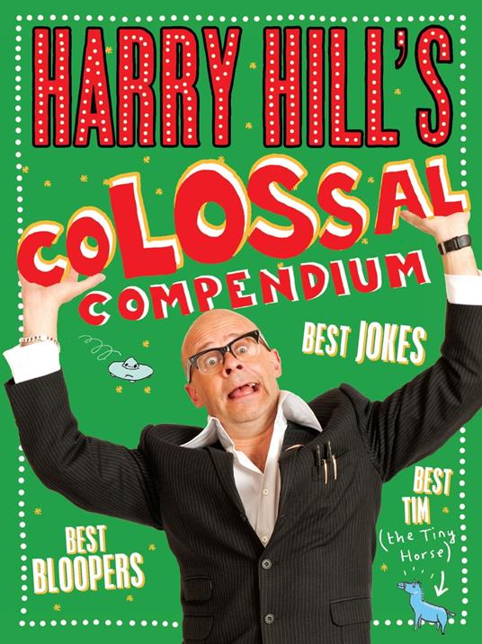 Harry Hill's Colossal Compendium - Harry Hill - ebook