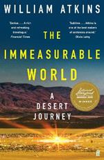 The Immeasurable World: A Desert Journey