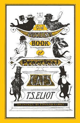 Old Possum's Book of Practical Cats: Illustrated by Edward Gorey - T. S. Eliot - cover