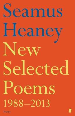New Selected Poems 1988-2013 - Seamus Heaney - cover