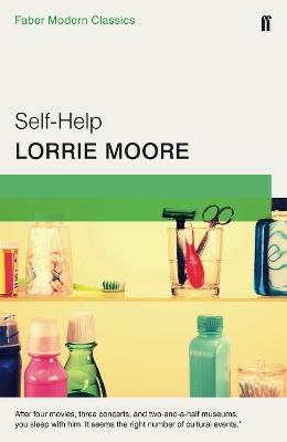 Self-Help: Faber Modern Classics - Lorrie Moore - cover