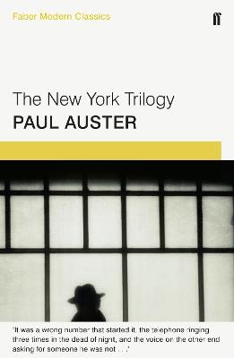 The New York Trilogy: Faber Modern Classics - Paul Auster - cover