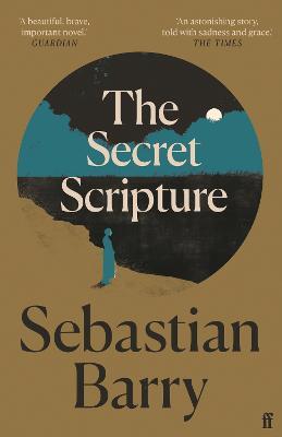 The Secret Scripture: A BBC2 'Between the Covers' Booker Gem 2021 - Sebastian Barry - cover