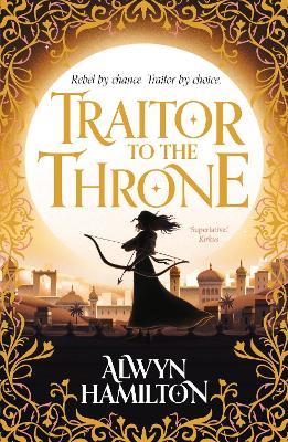 Traitor to the Throne - Alwyn Hamilton - cover